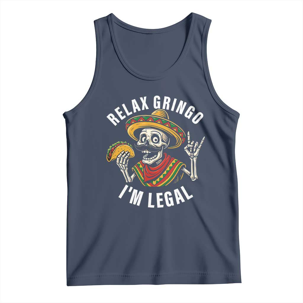 Cinco De Mayo Skeleton Tank Top Relax Gringo I'm Legal Poncho TS02 Navy Print Your Wear