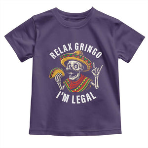 Cinco De Mayo Skeleton Toddler T Shirt Relax Gringo I'm Legal Poncho TS02 Purple Print Your Wear