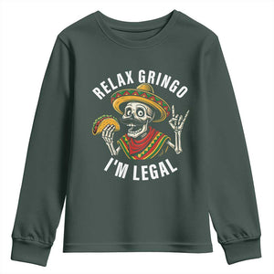 Cinco De Mayo Skeleton Youth Sweatshirt Relax Gringo I'm Legal Poncho TS02 Dark Forest Green Print Your Wear
