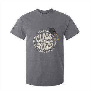 Class Of 2025 It's Go Time T Shirt For Kid Graduation Seniors 2025 TS11 Charcoal Print Your Wear