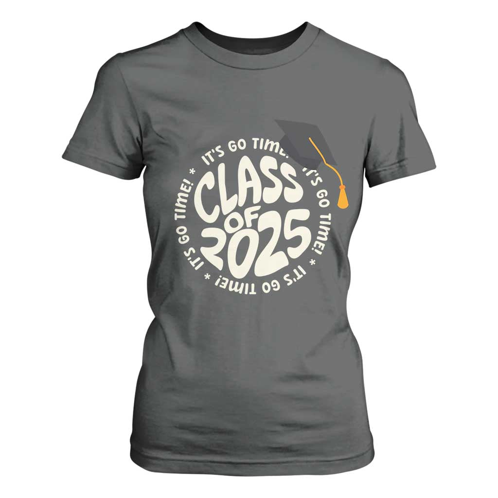 Class Of 2025 It's Go Time T Shirt For Women Graduation Seniors 2025 TS11 Dark Heather Print Your Wear