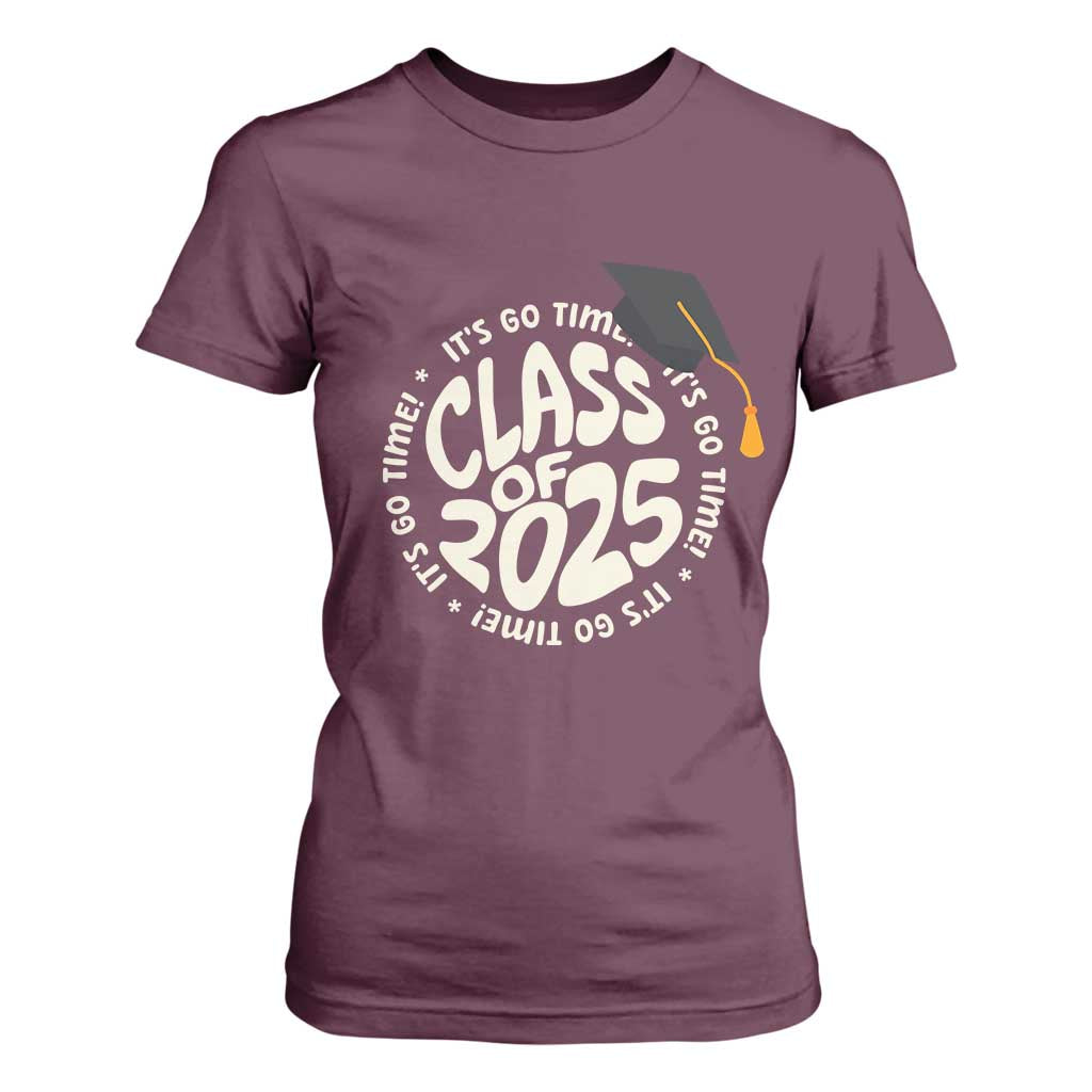 Class Of 2025 It's Go Time T Shirt For Women Graduation Seniors 2025 TS11 Maroon Print Your Wear