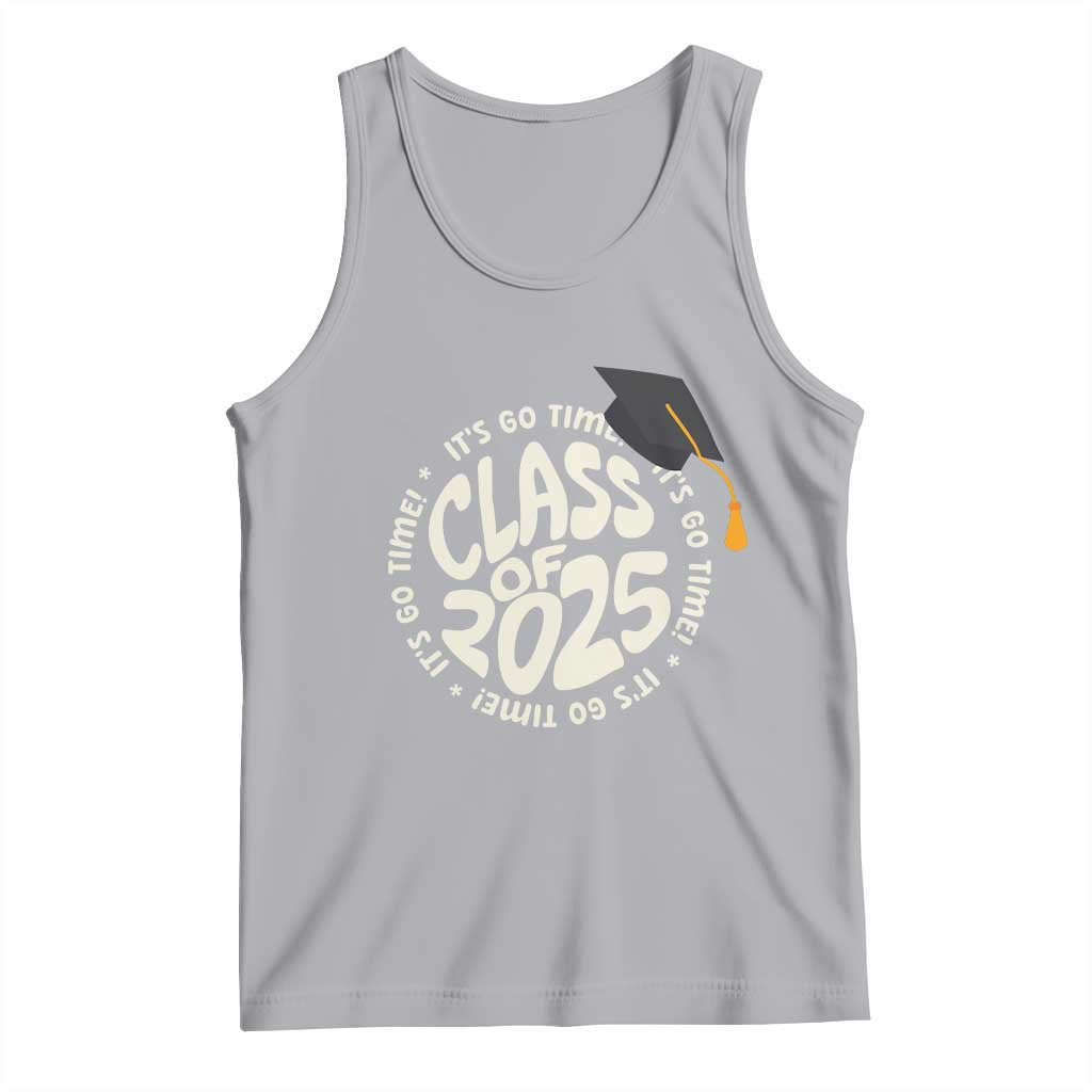 Class Of 2025 It's Go Time Tank Top Graduation Seniors 2025 TS11 Athletic Heather Print Your Wear