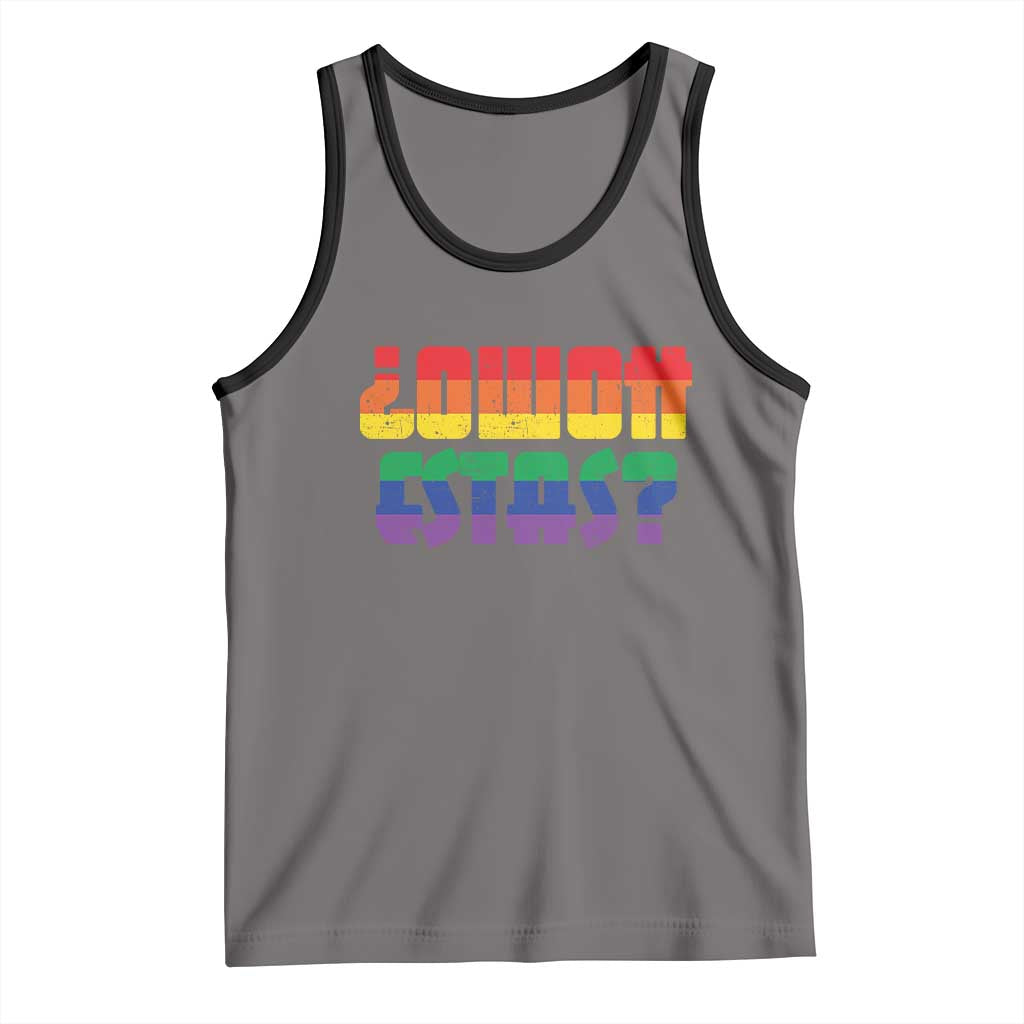 Como Estas Tank Top Funny Spanish LGBT Pride Latinx Retro Queer Inclusive Gift TS10 Deep Heather Black Print Your Wear