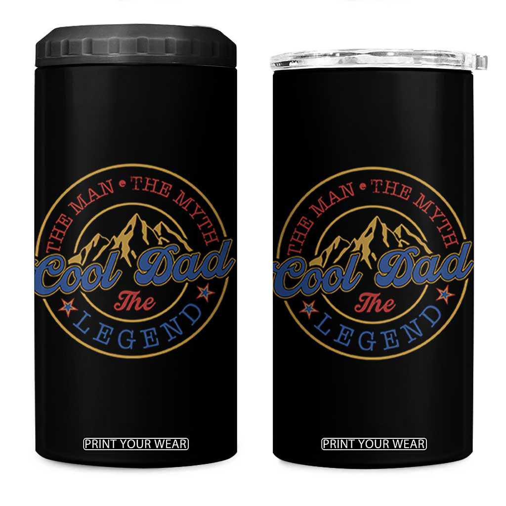 Cool Dad The Man The Myth The Legend 4 in 1 Can Cooler Tumbler Fathers Day Beer Lover TS11 One Size: 16 oz Black Print Your Wear