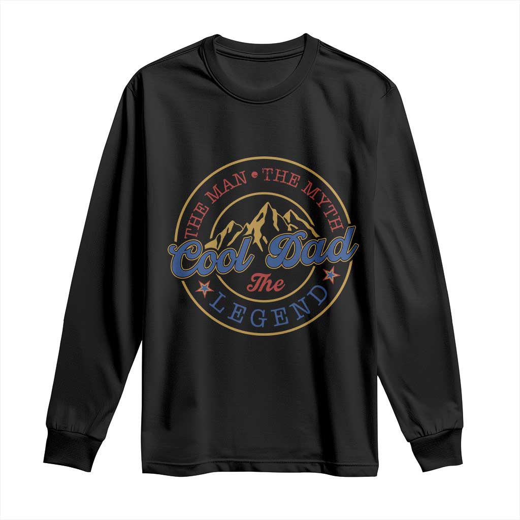 Cool Dad The Man The Myth The Legend Long Sleeve Shirt Fathers Day Beer Lover TS11 Black Print Your Wear