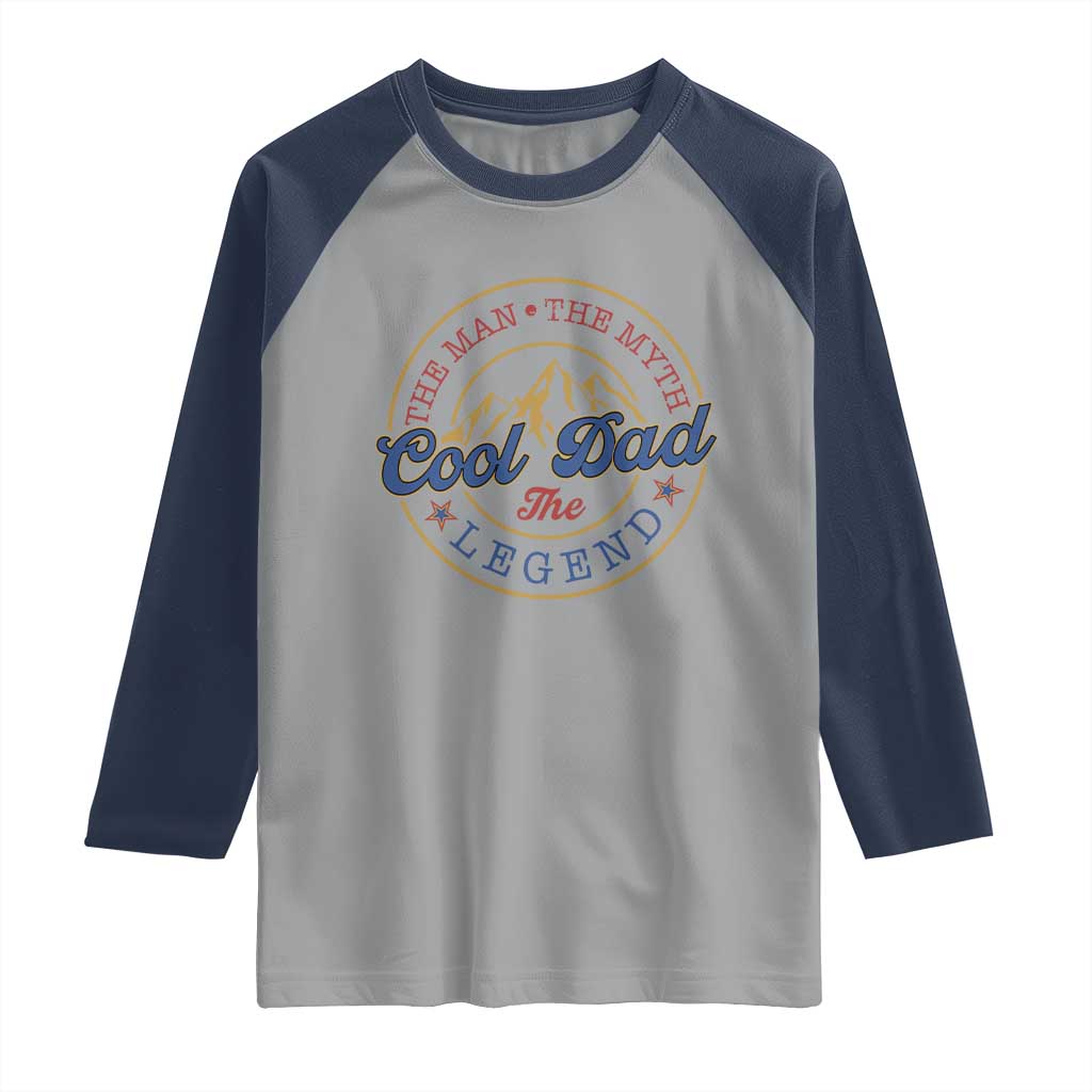 Cool Dad The Man The Myth The Legend Raglan Shirt Fathers Day Beer Lover TS11 Sport Gray Navy Print Your Wear