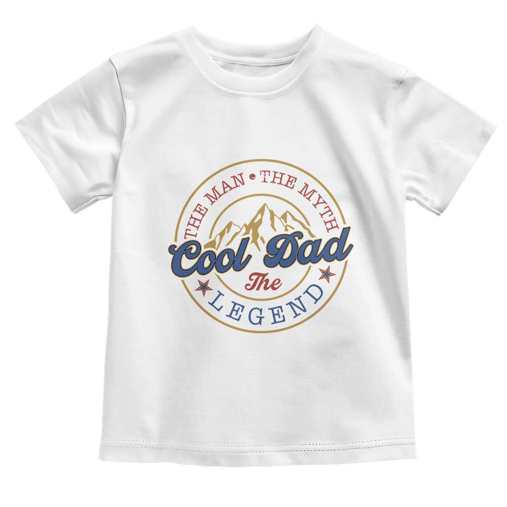 Cool Dad The Man The Myth The Legend Toddler T Shirt Fathers Day Beer Lover TS11 White Print Your Wear