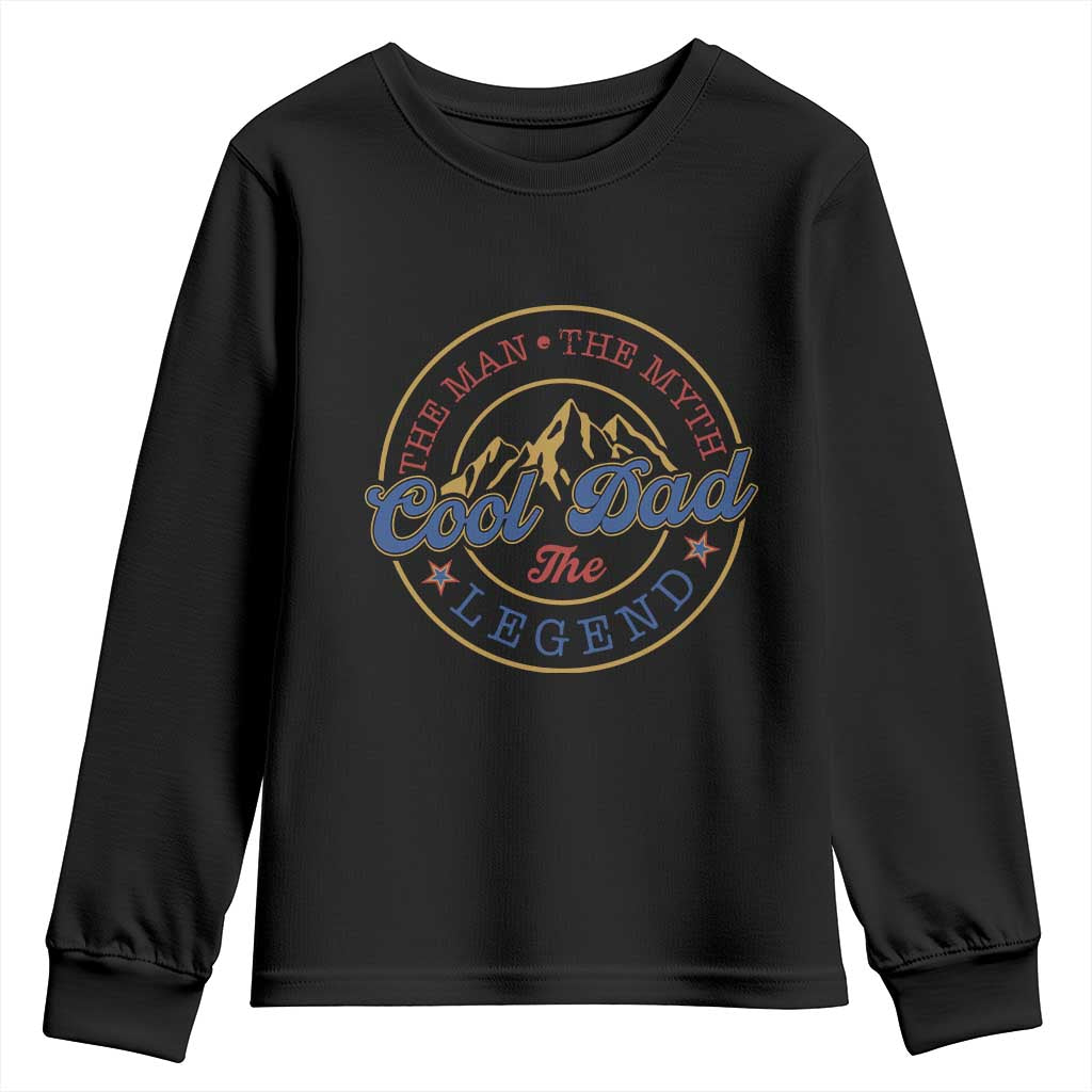 Cool Dad The Man The Myth The Legend Youth Sweatshirt Fathers Day Beer Lover TS11 Black Print Your Wear