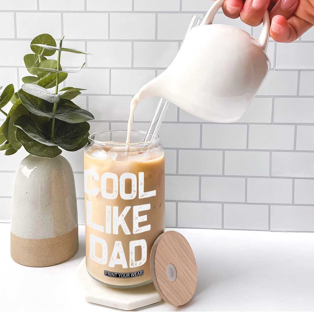 Cool Like Dad Glass Can Funny Newborn Gift Baby Shower TS10 Print Your Wear