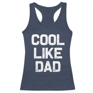 Cool Like Dad Racerback Tank Top Funny Newborn Gift Baby Shower TS10 Navy Print Your Wear