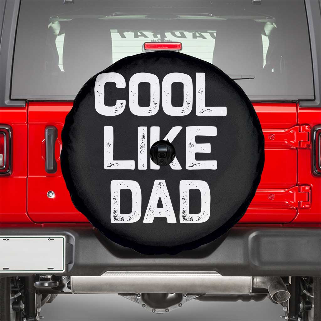Cool Like Dad Spare Tire Cover Funny Newborn Gift Baby Shower TS10 Black Print Your Wear