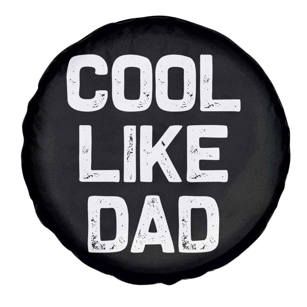 Cool Like Dad Spare Tire Cover Funny Newborn Gift Baby Shower TS10 Print Your Wear