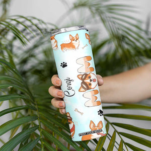 Corgi Dog Mom Skinny Tumbler Funny Dog Lover Mothers Day Gifts TB10 Print Your Wear
