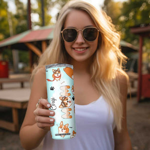 Corgi Dog Mom Skinny Tumbler Funny Dog Lover Mothers Day Gifts TB10 Print Your Wear