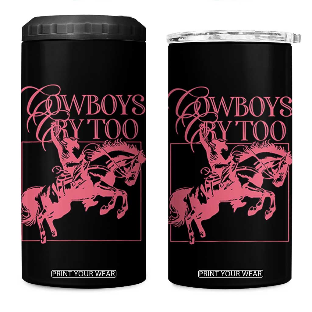 Cowboys Cry Too 4 in 1 Can Cooler Tumbler Western Rodeo Cowgirl Cowboy Aesthetic Pink TS02 One Size: 16 oz Black Print Your Wear