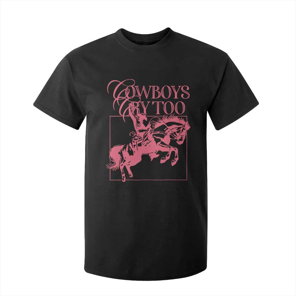 Cowboys Cry Too T Shirt For Kid Western Rodeo Cowgirl Cowboy Aesthetic Pink TS02 Black Print Your Wear