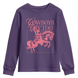 Cowboys Cry Too Youth Sweatshirt Western Rodeo Cowgirl Cowboy Aesthetic Pink TS02 Purple Print Your Wear