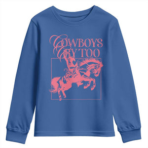 Cowboys Cry Too Youth Sweatshirt Western Rodeo Cowgirl Cowboy Aesthetic Pink TS02 Royal Blue Print Your Wear