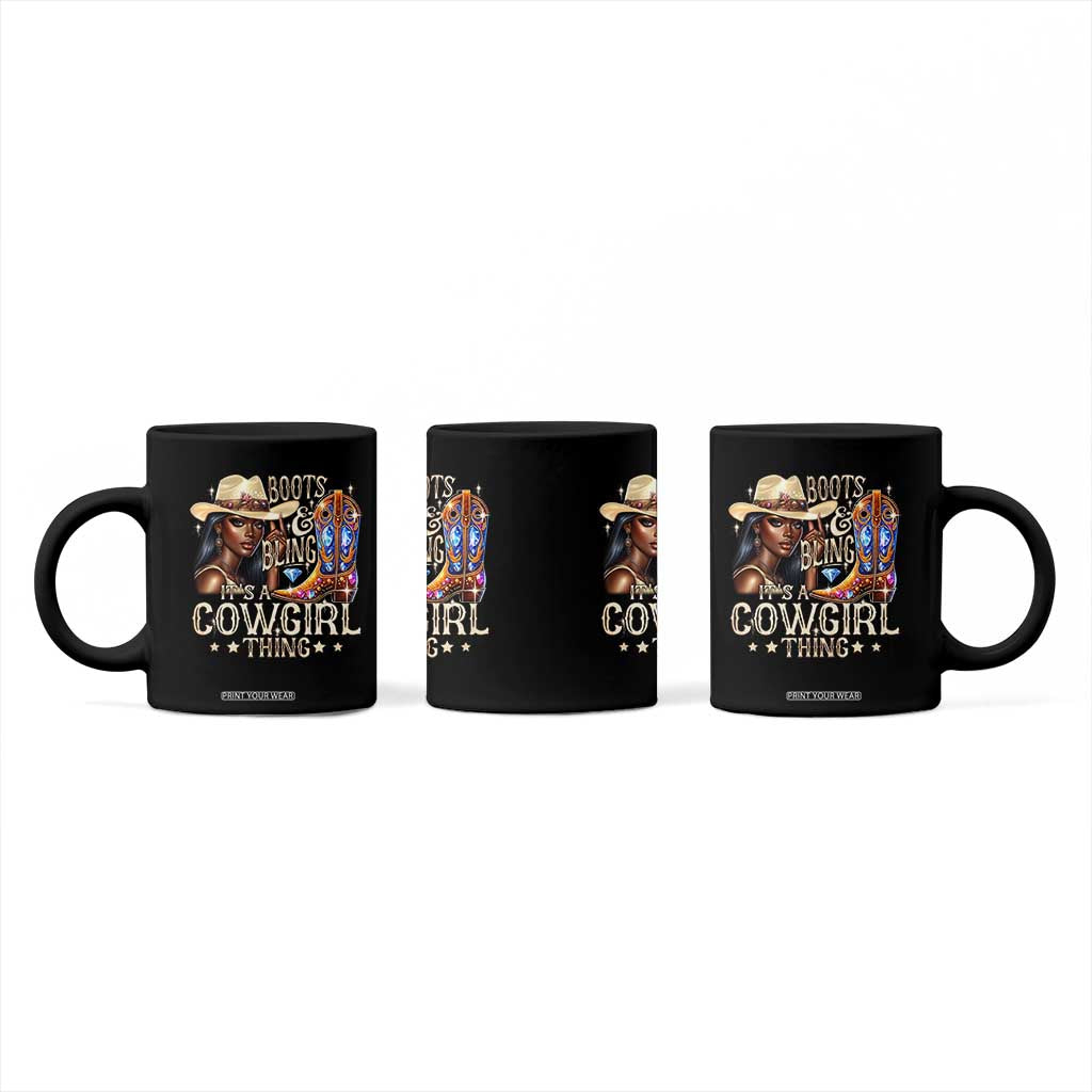 Cowgirl Coffee Mug Boots & Bling Its A Cowgirl Thing Melanin Rodeo TS10 Print Your Wear