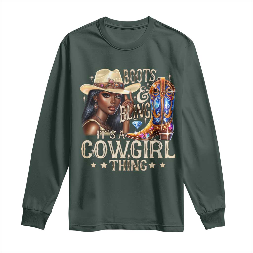 Cowgirl Long Sleeve Shirt Boots & Bling Its A Cowgirl Thing Melanin Rodeo TS10 Dark Forest Green Print Your Wear