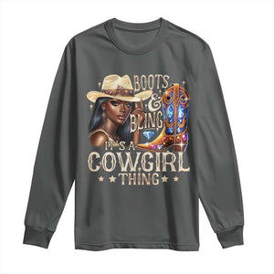 Cowgirl Long Sleeve Shirt Boots & Bling Its A Cowgirl Thing Melanin Rodeo TS10 Dark Heather Print Your Wear