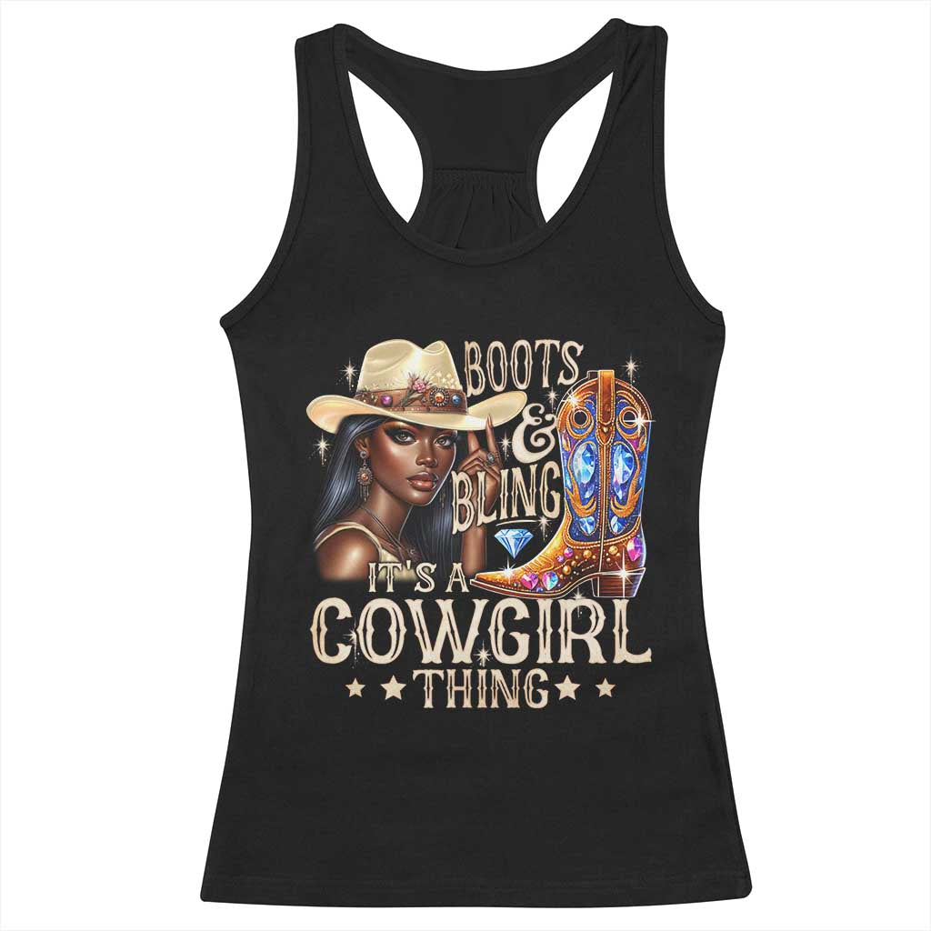 Cowgirl Racerback Tank Top Boots & Bling Its A Cowgirl Thing Melanin Rodeo TS10 Black Print Your Wear
