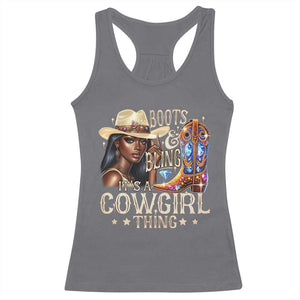 Cowgirl Racerback Tank Top Boots & Bling Its A Cowgirl Thing Melanin Rodeo TS10 Charcoal Print Your Wear