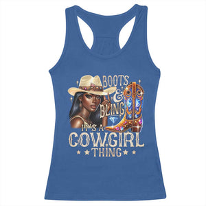 Cowgirl Racerback Tank Top Boots & Bling Its A Cowgirl Thing Melanin Rodeo TS10 Royal Blue Print Your Wear