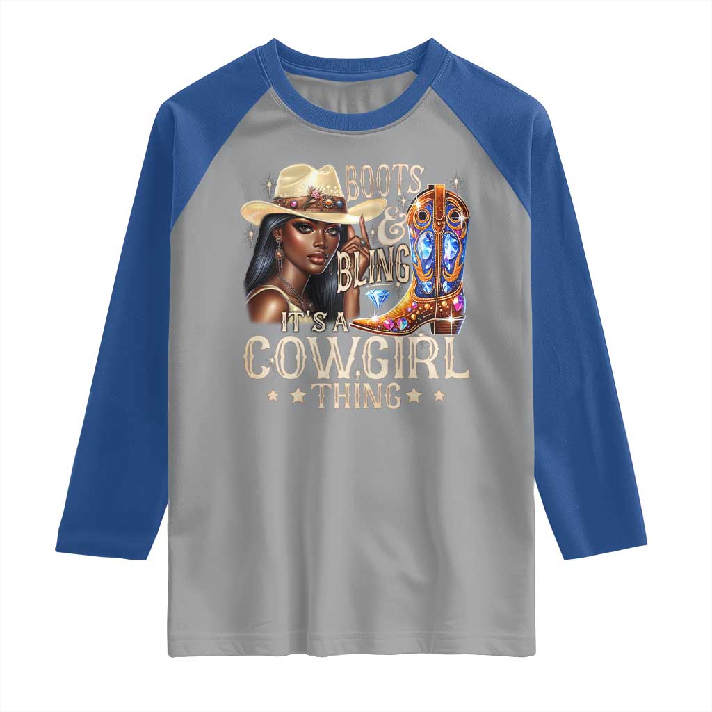 Cowgirl Raglan Shirt Boots & Bling Its A Cowgirl Thing Melanin Rodeo TS10 Sport Gray Royal Print Your Wear