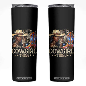 Cowgirl Skinny Tumbler Boots & Bling Its A Cowgirl Thing Melanin Rodeo TS10 Black Print Your Wear