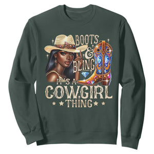 Cowgirl Sweatshirt Boots & Bling Its A Cowgirl Thing Melanin Rodeo TS10 Dark Forest Green Print Your Wear
