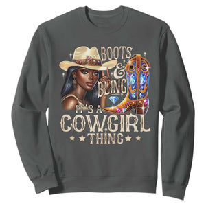 Cowgirl Sweatshirt Boots & Bling Its A Cowgirl Thing Melanin Rodeo TS10 Dark Heather Print Your Wear