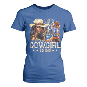 Cowgirl T Shirt For Women Boots & Bling Its A Cowgirl Thing Melanin Rodeo TS10 Royal Blue Print Your Wear