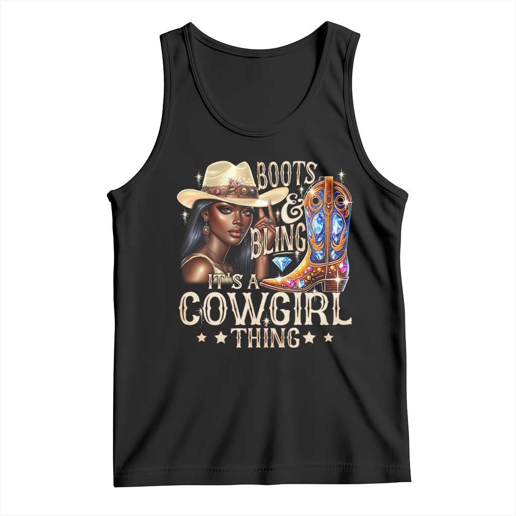 Cowgirl Tank Top Boots & Bling Its A Cowgirl Thing Melanin Rodeo TS10 Black Print Your Wear
