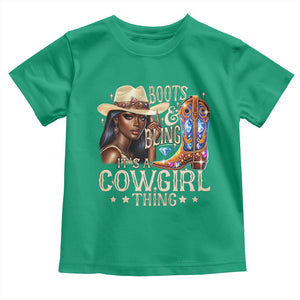 Cowgirl Toddler T Shirt Boots & Bling Its A Cowgirl Thing Melanin Rodeo TS10 Irish Green Print Your Wear