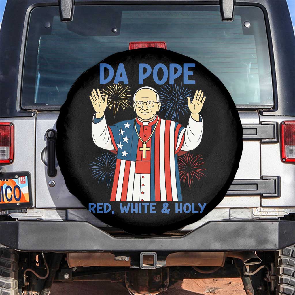 Da Pope Funny 4th of July Spare Tire Cover Red White and Holy Patriotic Catholic TS02 No hole Black Print Your Wear