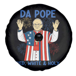 Da Pope Funny 4th of July Spare Tire Cover Red White and Holy Patriotic Catholic TS02 Print Your Wear