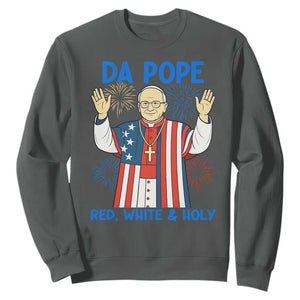 Da Pope Funny 4th of July Sweatshirt Red White and Holy Patriotic Catholic TS02 Dark Heather Print Your Wear