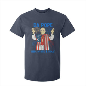 Da Pope Funny 4th of July T Shirt For Kid Red White and Holy Patriotic Catholic TS02 Navy Print Your Wear
