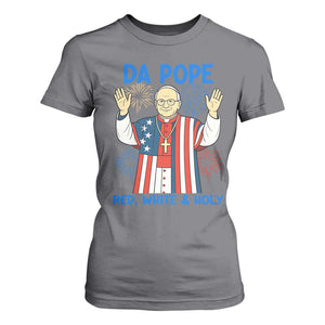 Da Pope Funny 4th of July T Shirt For Women Red White and Holy Patriotic Catholic TS02 Charcoal Print Your Wear