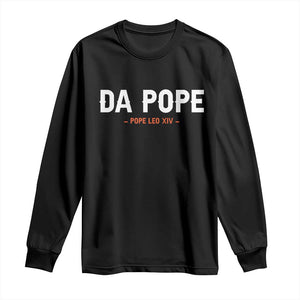 Da Pope Leo XIV Long Sleeve Shirt 267th Pope Catholic Chicago Pride TS02 Black Print Your Wear