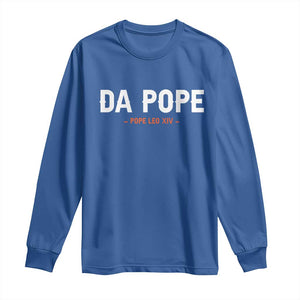 Da Pope Leo XIV Long Sleeve Shirt 267th Pope Catholic Chicago Pride TS02 Royal Blue Print Your Wear