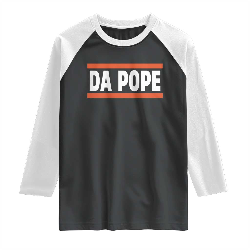 Da Pope Leo XIV Raglan Shirt Cardinal Robert Francis Prevost 267th Pope TS02 Black White Print Your Wear