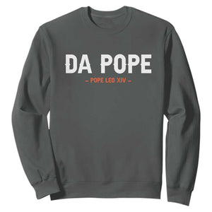 Da Pope Leo XIV Sweatshirt 267th Pope Catholic Chicago Pride TS02 Dark Heather Print Your Wear