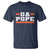 Da Pope Leo XIV T Shirt From America Chicago TS10 Navy Print Your Wear