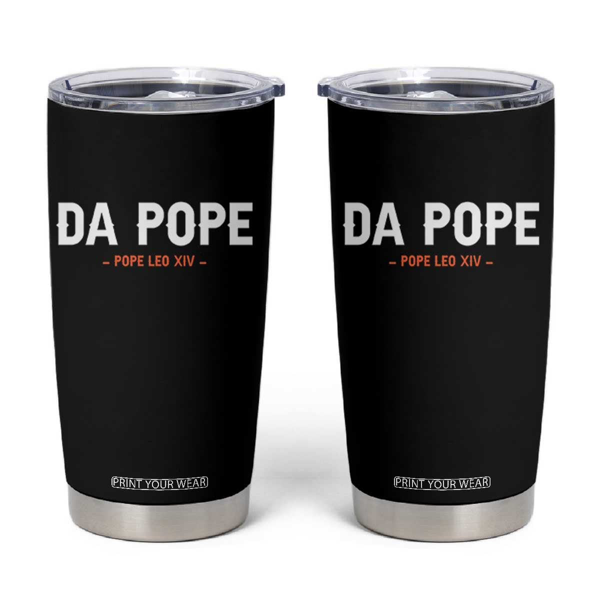Da Pope Leo XIV Tumbler Cup 267th Pope Catholic Chicago Pride TS02 Black Print Your Wear