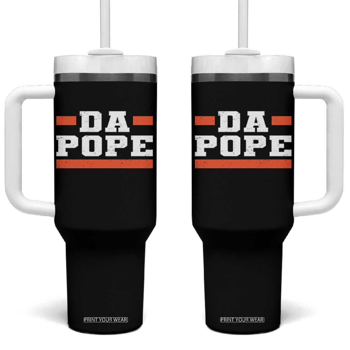 Da Pope Leo XIV Tumbler With Handle From America Chicago TS10 One Size: 40 oz Black Print Your Wear