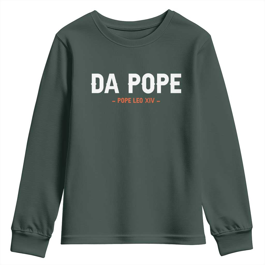 Da Pope Leo XIV Youth Sweatshirt 267th Pope Catholic Chicago Pride TS02 Dark Forest Green Print Your Wear