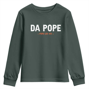 Da Pope Leo XIV Youth Sweatshirt 267th Pope Catholic Chicago Pride TS02 Dark Forest Green Print Your Wear